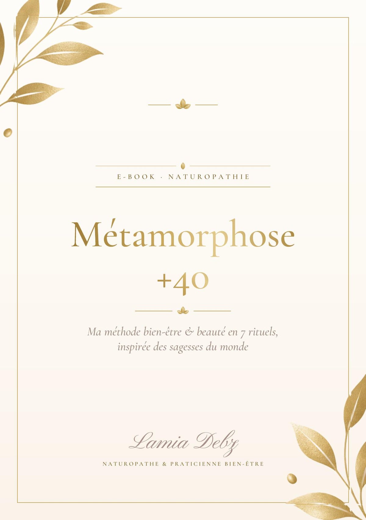 Couverture de l'e-book Métamorphose +40 de Lamia Debz